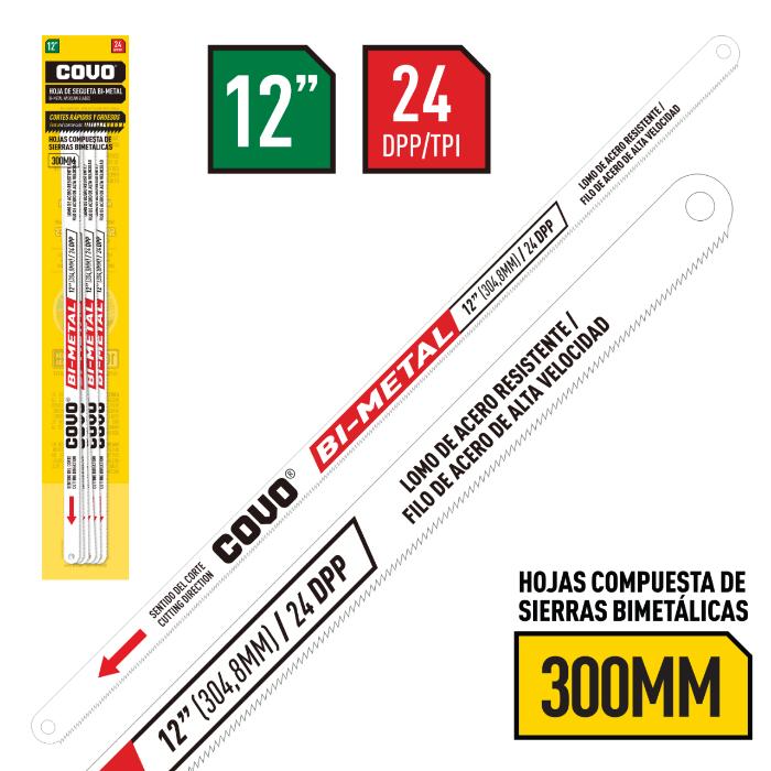 HOJA P/SEGUETA COVO BI METAL 12" 24DPP 10 PIEZAS (F. 100 BAG)